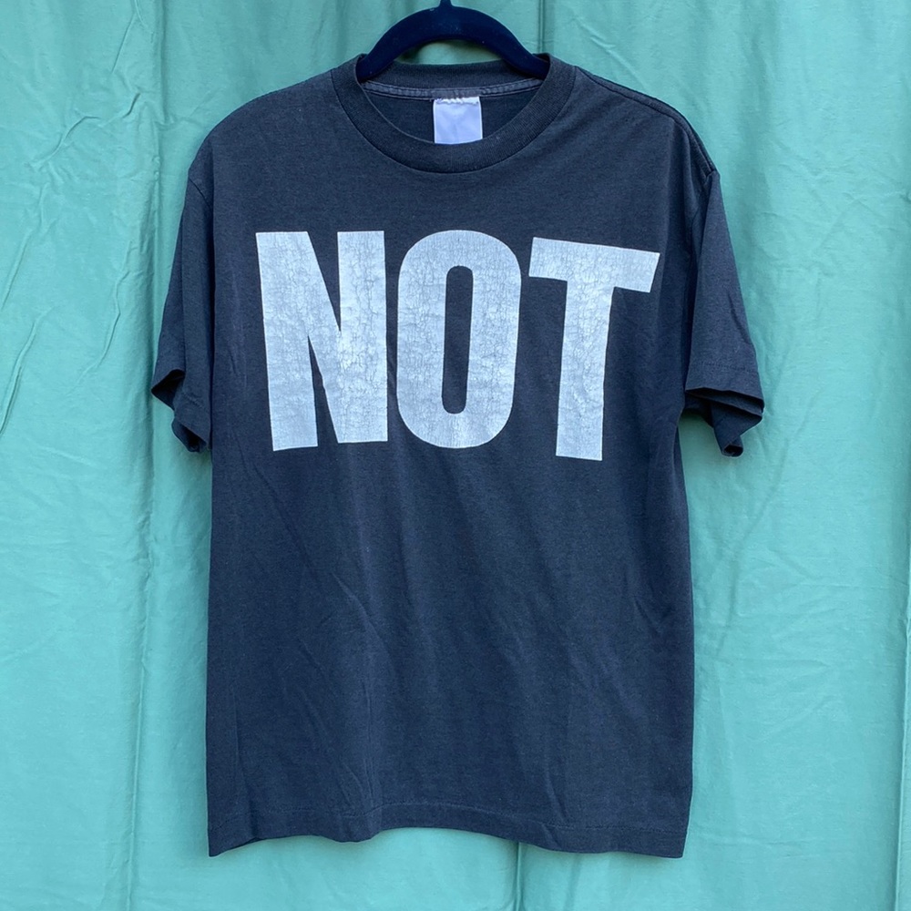 Vintage black “NOT” t-shirt